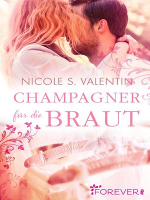 cover image of Champagner für die Braut